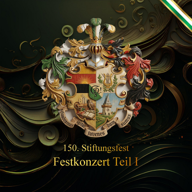 150. Stiftungsfest — Festkonzert Teil I